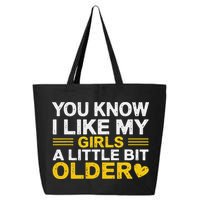 You Know I Like My Girl A Little Bit Older 25L Jumbo Tote