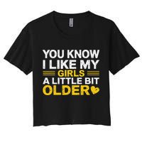 You Know I Like My Girl A Little Bit Older Crop Top