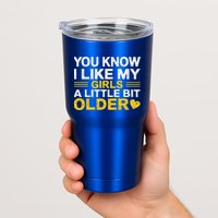 You Know I Like My Girl A Little Bit Older Tumbler