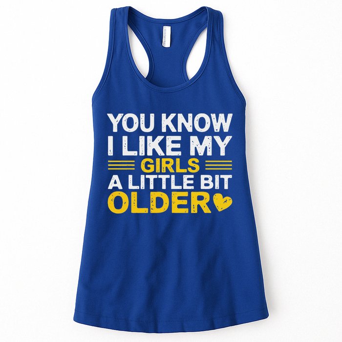 You Know I Like My Girl A Little Bit Older Womens Tank Top