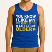 You Know I Like My Girl A Little Bit Older Tank Top