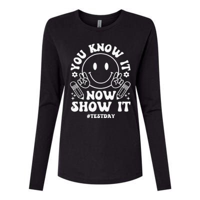 You Know It Now Show It State Testing Day Womens Cotton Relaxed Long Sleeve T-Shirt