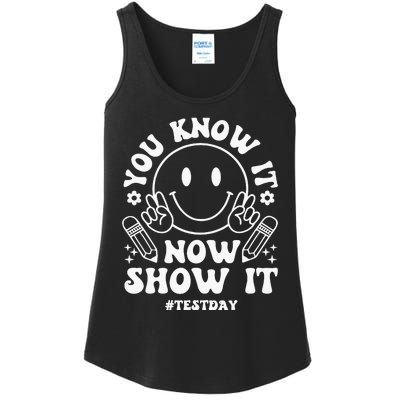 You Know It Now Show It State Testing Day Ladies Essential Tank