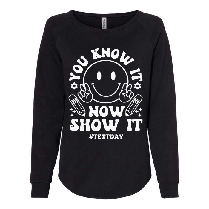 You Know It Now Show It State Testing Day Womens California Wash Sweatshirt