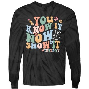 You Know It Now Show It Test Day Tie-Dye Long Sleeve Shirt