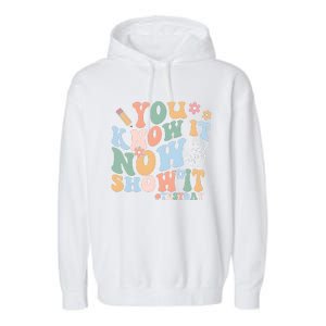 You Know It Now Show It Test Day Garment-Dyed Fleece Hoodie