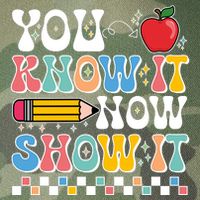 You Know It Now Show It Testing Day Teacher Life Legacy Tie Dye Trucker Hat