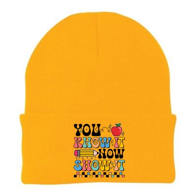 You Know It Now Show It Testing Day Teacher Life Knit Cap Winter Beanie