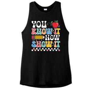 You Know It Now Show It Testing Day Teacher Life Ladies PosiCharge Tri-Blend Wicking Tank