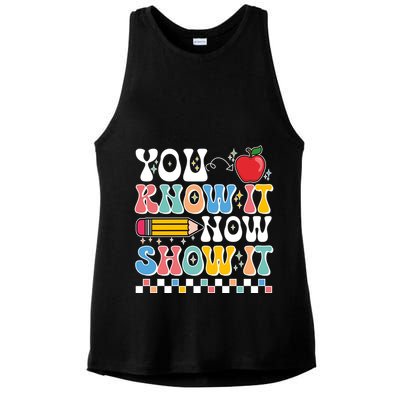 You Know It Now Show It Testing Day Teacher Life Ladies PosiCharge Tri-Blend Wicking Tank