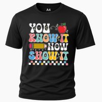 You Know It Now Show It Testing Day Teacher Life Performance Shirt