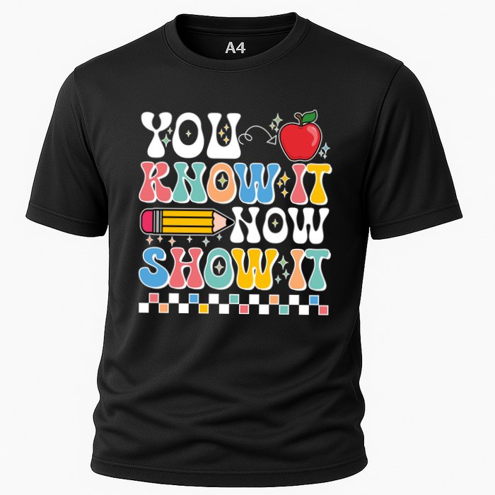 You Know It Now Show It Testing Day Teacher Life Performance Shirt