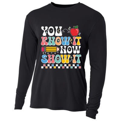 You Know It Now Show It Testing Day Teacher Life Cooling Performance Long Sleeve Crew