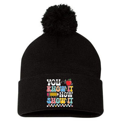 You Know It Now Show It Testing Day Teacher Life Pom Pom 12in Knit Beanie