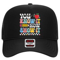 You Know It Now Show It Testing Day Teacher Life Hat
