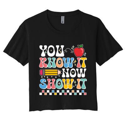 You Know It Now Show It Testing Day Teacher Life Crop Top