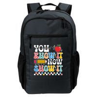 You Know It Now Show It Testing Day Teacher Life Backpack