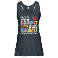 You Know It Now Show It Testing Day Teacher Life Ladies Essential Flowy Tank