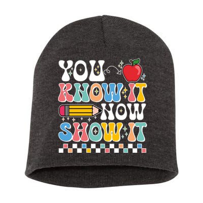 You Know It Now Show It Testing Day Teacher Life Short Acrylic Beanie