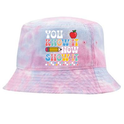 You Know It Now Show It Testing Day Teacher Life Tie-Dyed Bucket Hat