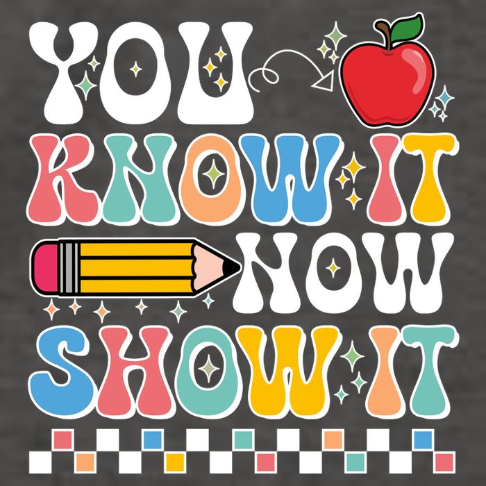 You Know It Now Show It Testing Day Teacher Life Vector Backpack