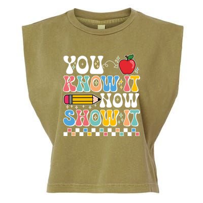 You Know It Now Show It Testing Day Teacher Life Garment-Dyed Women's Muscle Tee