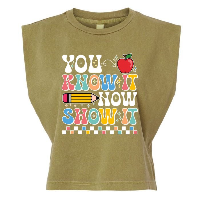 You Know It Now Show It Testing Day Teacher Life Garment-Dyed Women's Muscle Tee