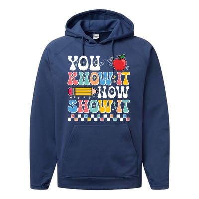 You Know It Now Show It Testing Day Teacher Life Performance Fleece Hoodie