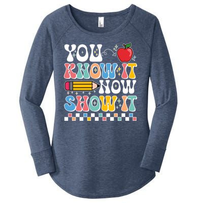 You Know It Now Show It Testing Day Teacher Life Women's Perfect Tri Tunic Long Sleeve Shirt