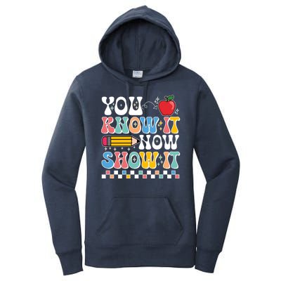 You Know It Now Show It Testing Day Teacher Life Women's Pullover Hoodie