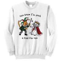 You Know I’M Such A Fool For You Sweatshirt