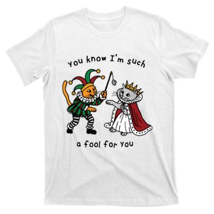 You Know I’M Such A Fool For You T-Shirt