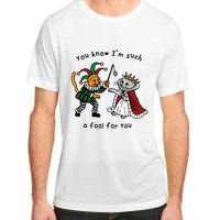 You Know I’M Such A Fool For You Adult ChromaSoft Performance T-Shirt