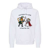 You Know I’M Such A Fool For You Premium Hoodie