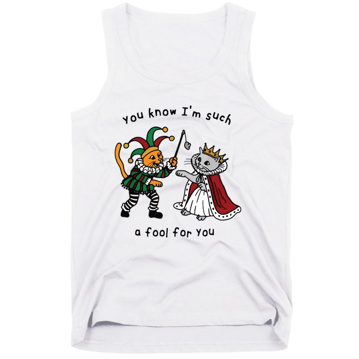 You Know I’M Such A Fool For You Tank Top