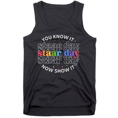 You Know It Now Show It Staar Day Tank Top