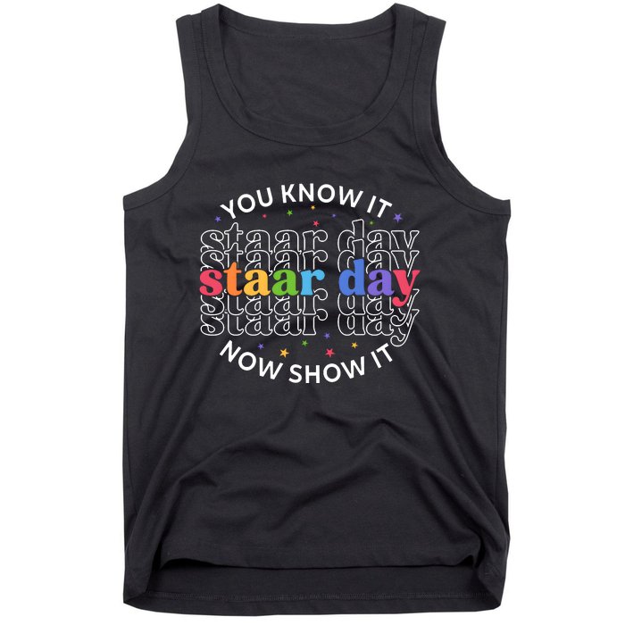 You Know It Now Show It Staar Day Tank Top