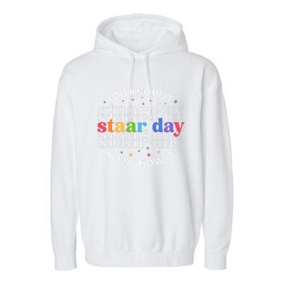 You Know It Now Show It Staar Day Garment-Dyed Fleece Hoodie