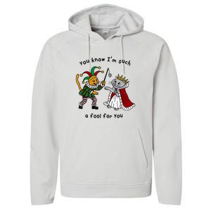 You Know Im Such A Fool For You Funny Performance Fleece Hoodie