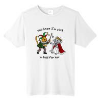 You Know Im Such A Fool For You Funny Tall Fusion ChromaSoft Performance T-Shirt