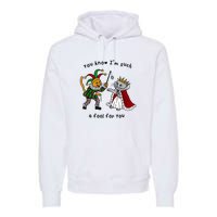 You Know Im Such A Fool For You Funny Premium Hoodie