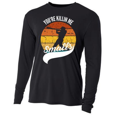 YouRe Killin Me Smalls Baseball Game Day Funny Cooling Performance Long Sleeve Crew