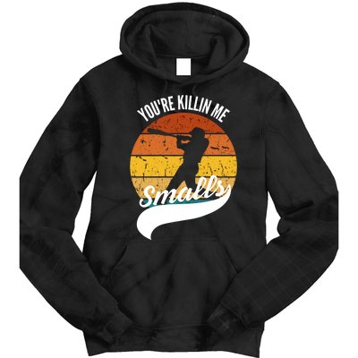 YouRe Killin Me Smalls Baseball Game Day Funny Tie Dye Hoodie