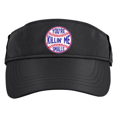 You're Killin Me Smalls Funny Baseball Adult Drive Performance Visor