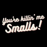 YouRe Killin Me Smalls Baseball Lover & Softball Fan Wool Snapback Cap
