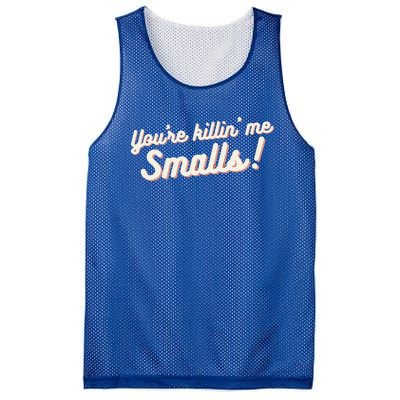 YouRe Killin Me Smalls Baseball Lover & Softball Fan Mesh Reversible Basketball Jersey Tank