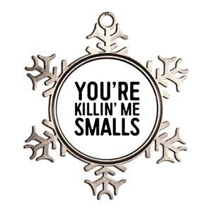 YouRe Killing Me Smalls Gift Baseball Cute Gift Cool Gift Metallic Star Ornament