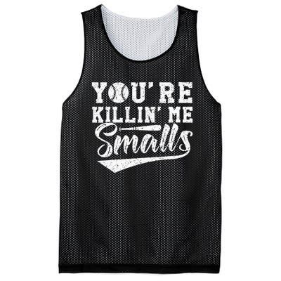 Youre Killin Me Smalls Baseball Mesh Reversible Basketball Jersey Tank