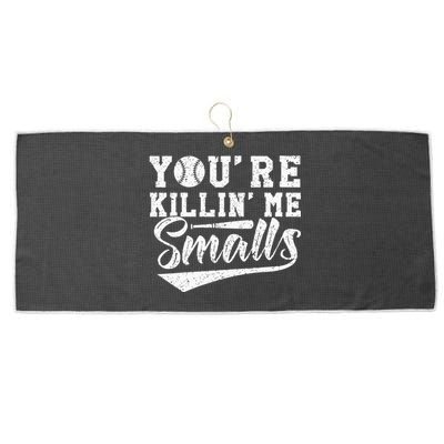 Youre Killin Me Smalls Baseball Large Microfiber Waffle Golf Towel