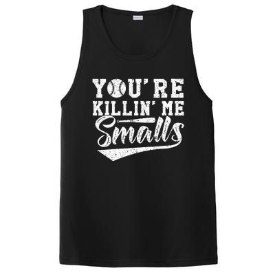 Youre Killin Me Smalls Baseball PosiCharge Competitor Tank